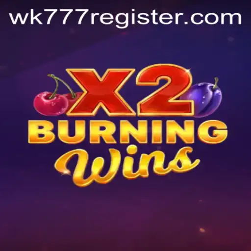 Delve Into the Exciting World of BurningWinsX2 with wk777