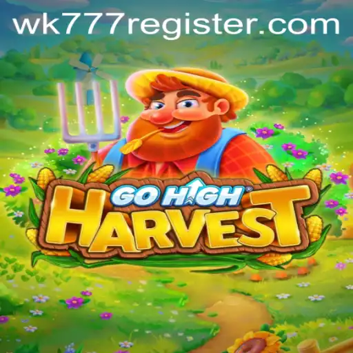 Mastering GoHighHarvest: A Comprehensive Guide