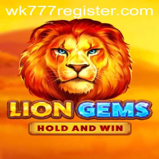 Exploring the Enchanting World of LionGems with WK777
